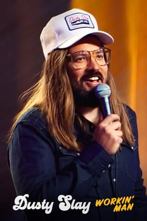 Dusty Slay: Workin' Man watch Dusty Slay: Workin' Man