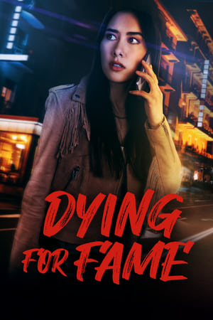 Dying for Fame watch Dying for Fame