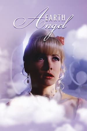 Earth Angel watch Earth Angel