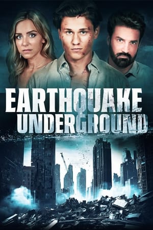 Earthquake Underground watch Earthquake Underground