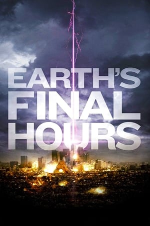 Earth's Final Hours watch Earth's Final Hours