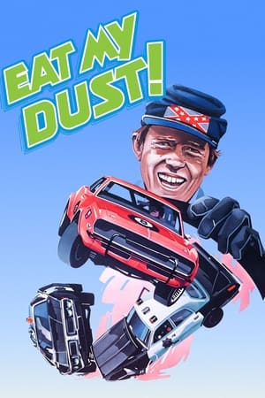 Eat My Dust watch Eat My Dust
