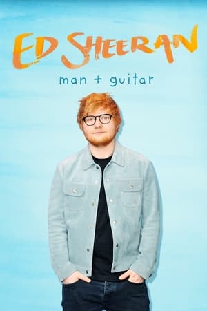 Ed Sheeran: Man + Guitar watch Ed Sheeran: Man + Guitar