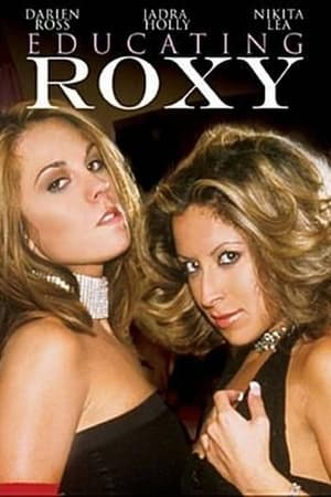 Educating Roxy watch Educating Roxy