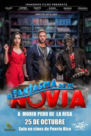 El fantasma de mi novia watch El fantasma de mi novia