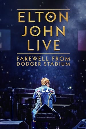 Elton John Live: Farewell from Dodger Stadium watch Elton John Live: Farewell from Dodger Stadium
