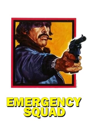 Emergency Squad watch Emergency Squad