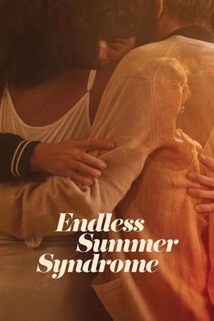 Endless Summer Syndrome watch Endless Summer Syndrome