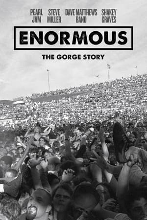 Enormous: The Gorge Story watch Enormous: The Gorge Story