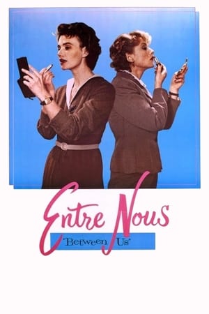 Entre Nous watch Entre Nous