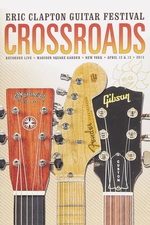 Eric Clapton's Crossroads Guitar Festival 2013 watch Eric Clapton's Crossroads Guitar Festival 2013
