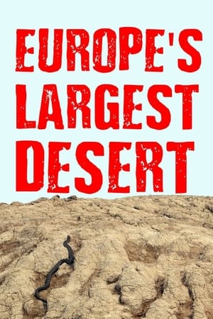 Europe‘s Largest Desert watch Europe‘s Largest Desert