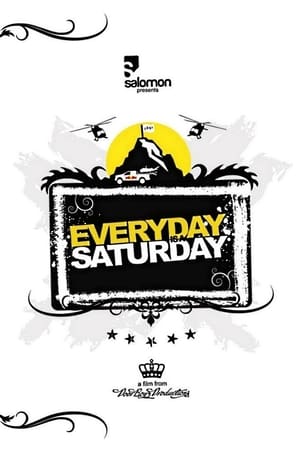 Everyday Is a Saturday watch Everyday Is a Saturday