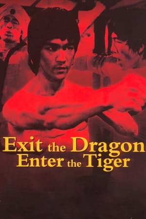 Exit the Dragon, Enter the Tiger watch Exit the Dragon, Enter the Tiger