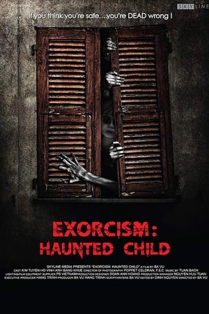 Exorcism: Haunted Child watch Exorcism: Haunted Child