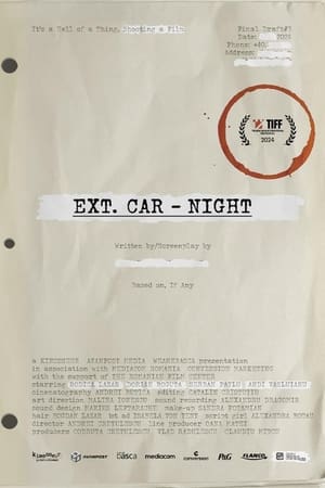 Ext. Car. Night watch Ext. Car. Night