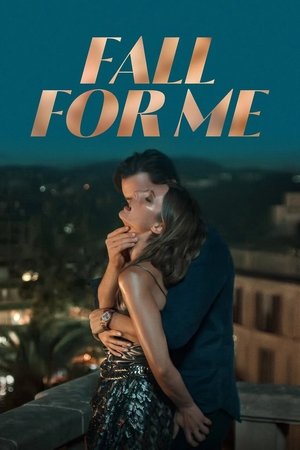 Fall for Me watch Fall for Me