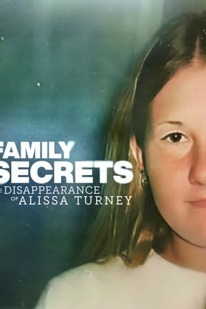 Family Secrets: The Disappearance Of Alissa Turney watch Family Secrets: The Disappearance Of Alissa Turney