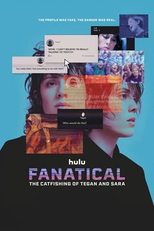 Fanatical: The Catfishing of Tegan and Sara watch Fanatical: The Catfishing of Tegan and Sara