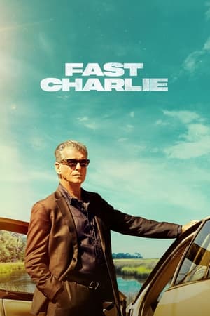 watch Fast Charlie