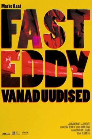 Fast Eddy's Old News watch Fast Eddy's Old News
