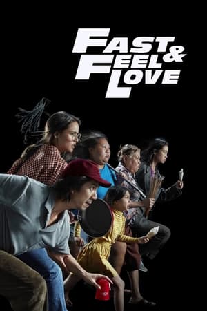 Fast & Feel Love watch Fast & Feel Love