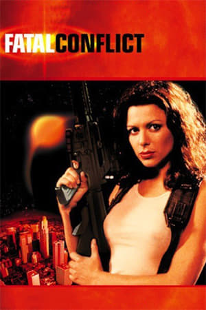 Fatal Conflict watch Fatal Conflict