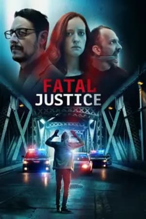 watch Fatal Justice