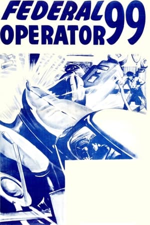Federal Operator 99 watch Federal Operator 99