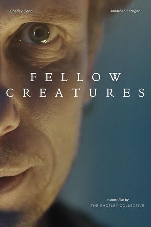 Fellow Creatures watch Fellow Creatures
