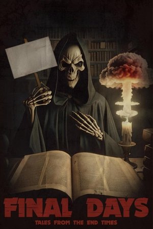 Final Days: Tales from the End Times watch Final Days: Tales from the End Times