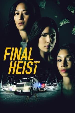 Final Heist watch Final Heist