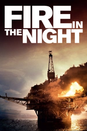 Fire in the Night watch Fire in the Night