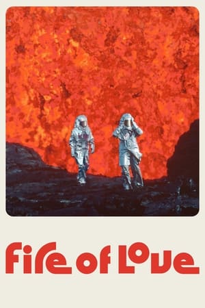 watch Fire of Love