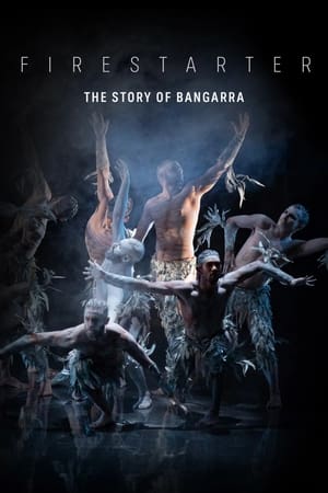 Firestarter: The Story of Bangarra watch Firestarter: The Story of Bangarra