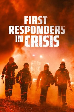 First Responders in Crisis watch First Responders in Crisis