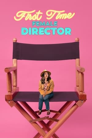 First Time Female Director watch First Time Female Director