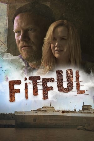 Fitful: The Lost Director's Cut watch Fitful: The Lost Director's Cut