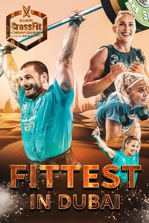 Fittest in Dubai watch Fittest in Dubai