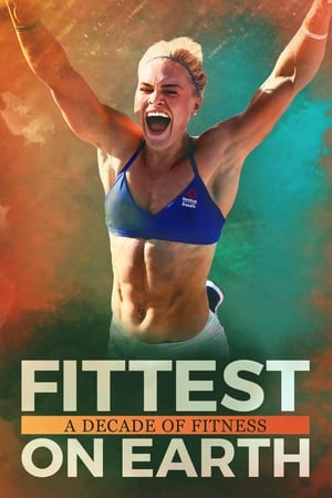 Fittest on Earth: A Decade of Fitness watch Fittest on Earth: A Decade of Fitness