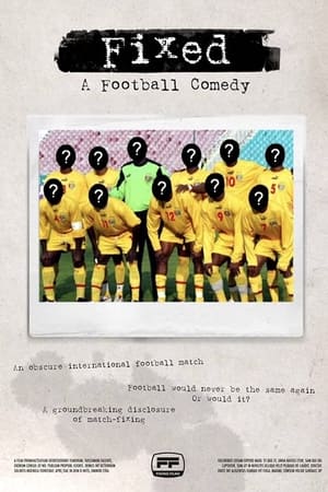 Fixed: A Football Comedy watch Fixed: A Football Comedy