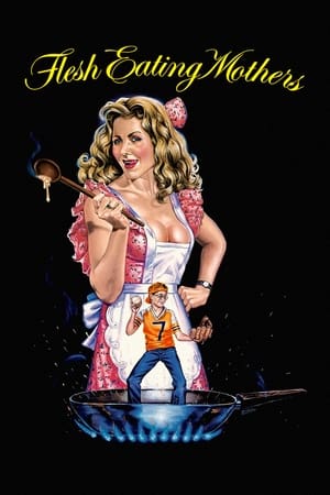 watch Flesh Eating Mothers