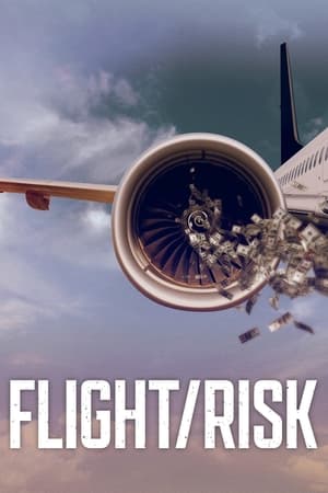 Flight/Risk watch Flight/Risk