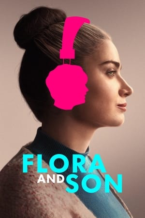 Flora and Son watch Flora and Son