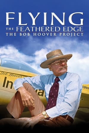 Flying the Feathered Edge: The Bob Hoover Project watch Flying the Feathered Edge: The Bob Hoover Project