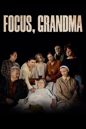 Focus, Grandma watch Focus, Grandma