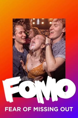 watch FOMO: Fear of Missing Out