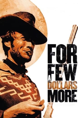 For a Few Dollars More watch For a Few Dollars More