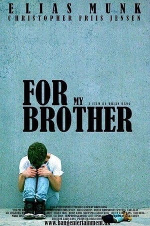 watch For My Brother