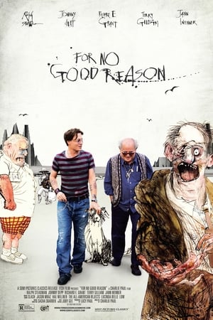 For No Good Reason watch For No Good Reason
